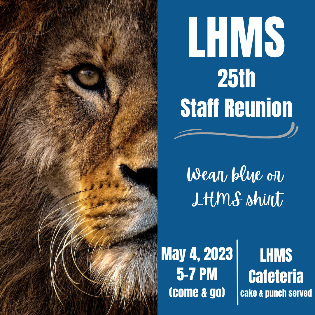 Calling ALL former and current LHMS staff members! This year marks our 25th anniversary on The Hill!